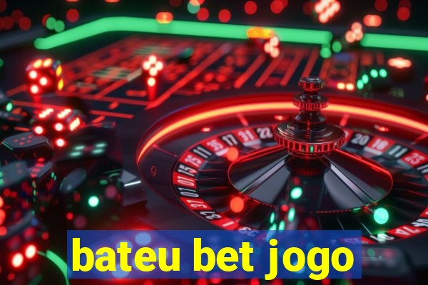 bateu bet jogo